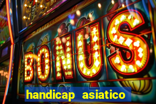 handicap asiatico 0.0 -0.5 bet365